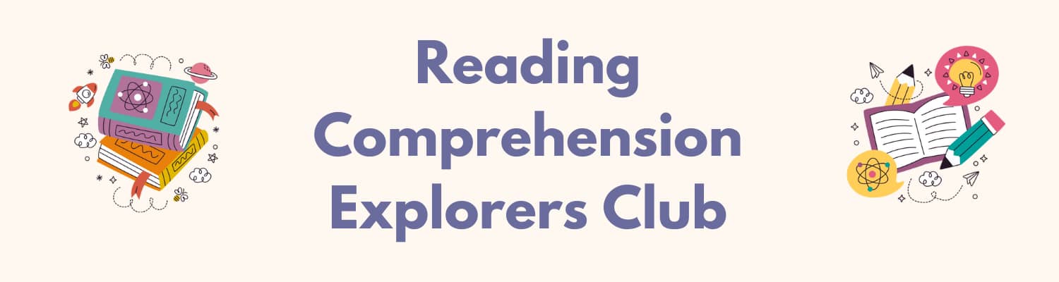 Reading Comprehension Explorers Club Year 4