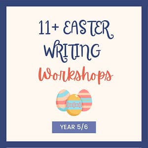 11+ Easter Writing Workshops